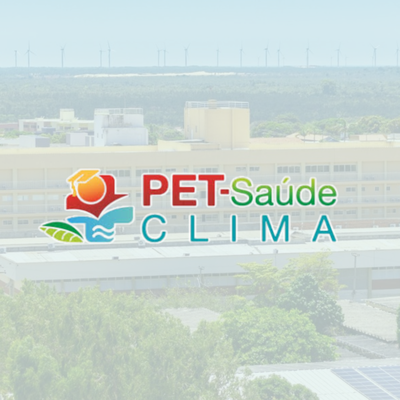 EDITAL Nº 02/2026 – PET-SAÚDE: CLIMA -  Processo seletivo simplificado para tutores(as) bolsistas e formação de cadastro de reserva