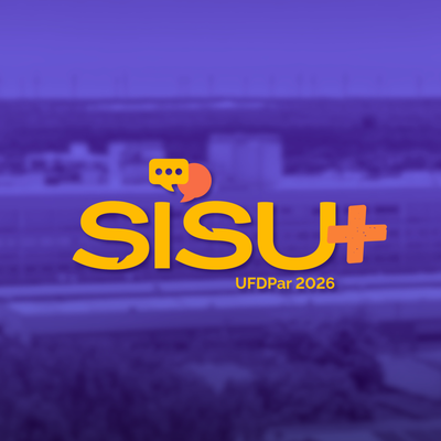 UFDPar divulga lista de candidatos aprovados na Chamada Regular do Sisu+ 2026 e o Edital Nº 14/2026–PREG/UFDPar Sisu+ 2026