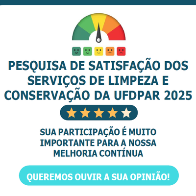 UFDPar promove Pesquisa de Satisfação sobre os Serviços de Limpeza e Conservação
